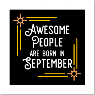 Awesome People Are Born In September (White Text, Framed) Posters and Art